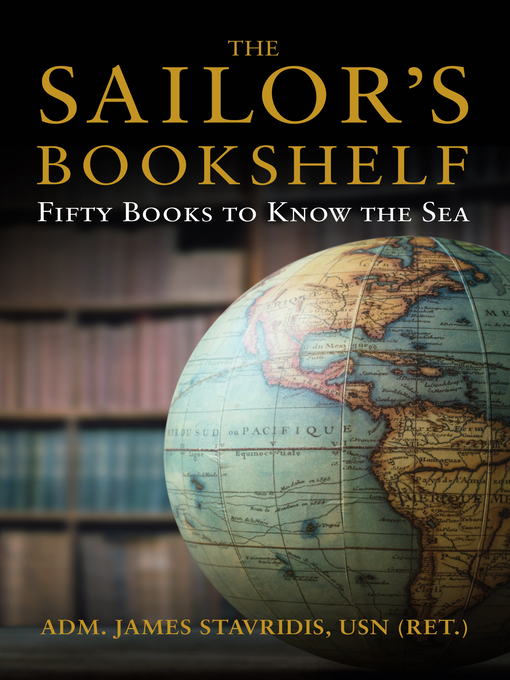 Title details for The Sailor's Bookshelf by James Stavridis - Available